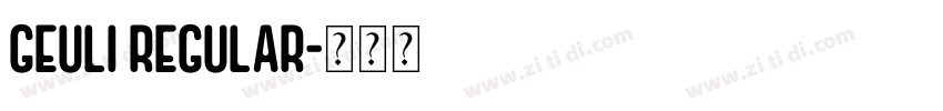 GEULI Regular字体转换